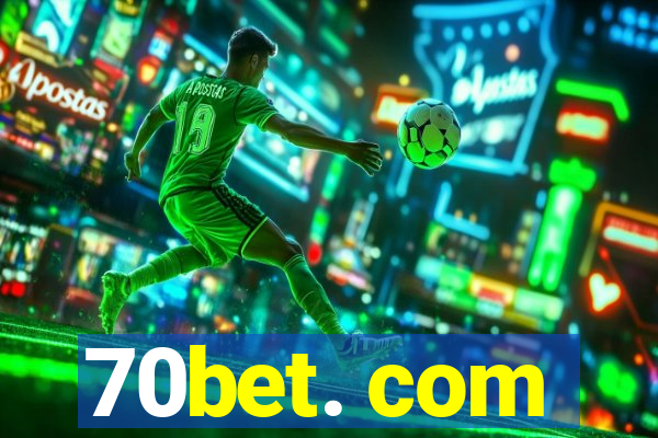 70bet. com